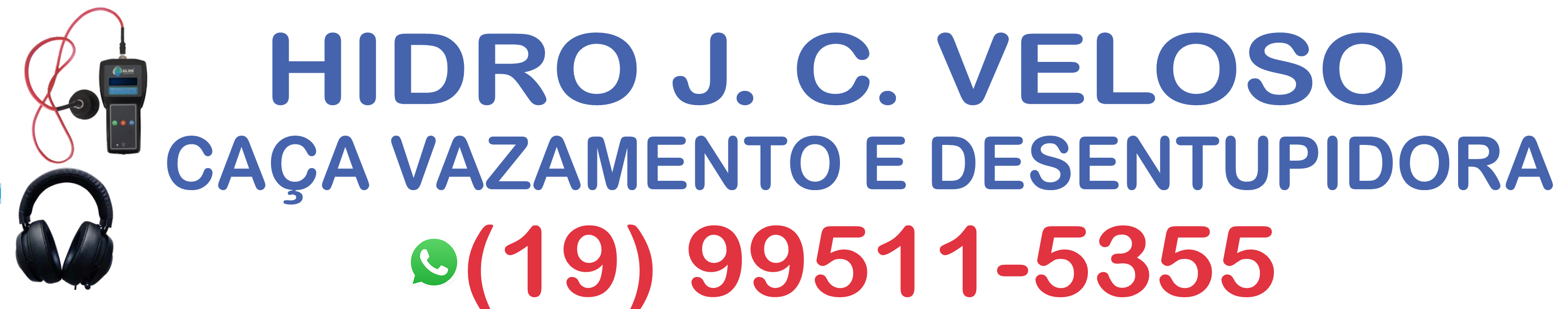 (19) 99511-5355-HIDRO J.C VAZAMENTOS